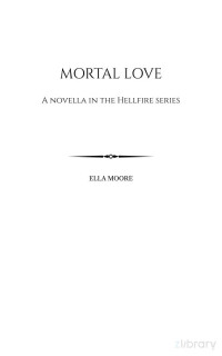 Ella Moore — Mortal Love