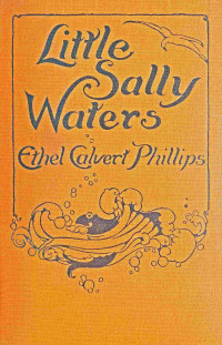 Ethel Calvert Phillips — Little Sally Waters