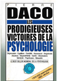 Pierre Daco — Les prodigieuses victoires de la psychologie