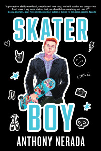 Anthony Nerada — Skater Boy