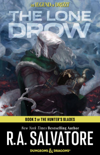 R.A. Salvatore; — The Lone Drow