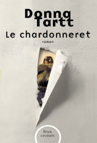 Tartt, Donna — Le chardonneret