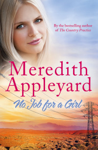 Meredith Appleyard [Appleyard, Meredith] — No Job for a Girl