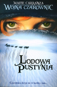 Maite Carranza — Lodowa pustynia