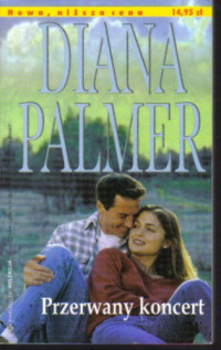 Diana Palmer — Przerwany koncert