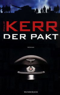 Kerr, Philip — Der Pakt