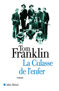 Tom Franklin [Franklin, Tom] — La culasse de l'enfer