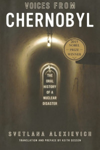 Svetlana Alexievich — Voices from Chernobyl