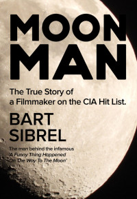 Bart Sibrel — Moon Man