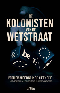 Bart Maddens, Jef Smulders, Gunther Vanden Eynde & Wouter Wolfs — DE KOLONISTEN VAN DE WETSTRAAT