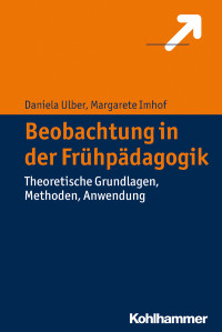 Margarete Imhof, Daniela Ulber — Beobachtung in der Frühpädagogik