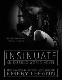 Emery LeeAnn — Insinuate: Inferno World Novel