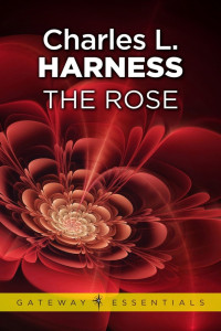 Charles L. Harness — The Rose