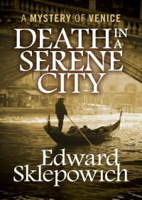 Edward Sklepowich — Death in a Serene City