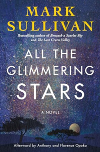 Mark Sullivan — All the Glimmering Stars