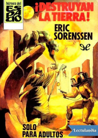 Eric Sorenssen — Destruyan la Tierra