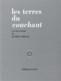 Julien Gracq — Les terres du couchant