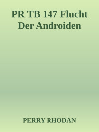 Hans Kneifel — Flucht Der Androiden