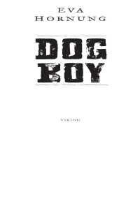 Eva Hornung — Dog Boy