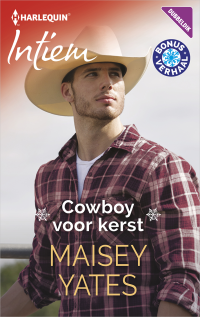 Maisey Yates, Shannon Stacey — Cowboy voor kerst - Warm ingepakt - Intiem 2273