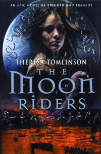 Theresa Tomlinson [Tomlinson, Theresa] — The Moon Riders