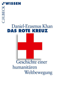 Daniel-Erasmus Khan; — Das Rote Kreuz