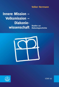 Volker Herrmann — Innere Mission – Volksmission – Diakoniewissenschaft