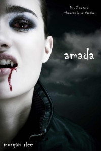 Morgan Rice — Amada