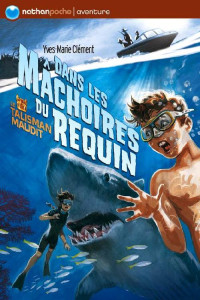 Yves-Marie Clément — Dans les mâchoires du requin