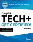 Mike Chapple — CompTIA Tech+ CertMike: Prepare. Practice. Pass the Test! Get Certified! Exam FC0-U71