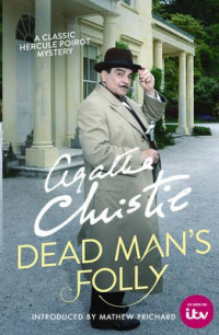 Agatha Christie [Christie, Agatha] — Dead Man's Folly: Hercule Poirot Investigates