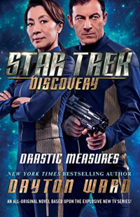 Dayton Ward — Star Trek: Discovery: Drastic Measures