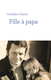 DANON, Géraldine — Fille à papa