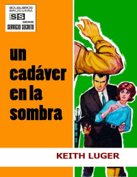 Keith Luger — Un cadáver en la sombra