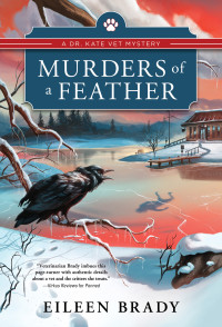 Eileen Brady — Murders of a Feather (Dr. Kate Vet Mystery 3)