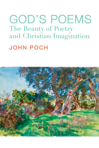 John Poch; — God's Poems