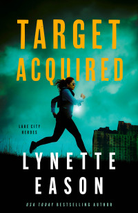 Lynette Eason — Target Acquired