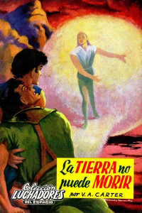 V. A. Carter — La Tierra no puede morir