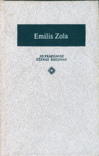 Emile Zola — Jo prakilnybe Eženas Rugonas