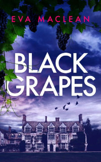 Eva Maclean — Black Grapes 