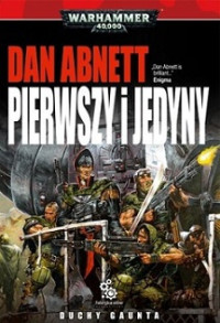 Dan Abnett — Pierwszy i Jedyny z Tanith