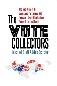 Michael Graff & Nick Ochsner — The Vote Collectors