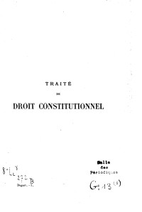 Unknown — Duguit, Léon. Traité de droit constitutionnel, La règle de droit-Le problème de l'Etat. 1927.