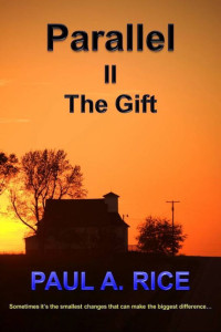 Paul Rice — Parallel II - The Gift