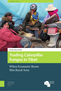 Emilia Roza Sulek — Trading Caterpillar Fungus in Tibet