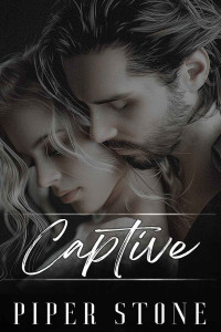 Piper Stone — Captive: Une romance mafieuse et sombre (French Edition)