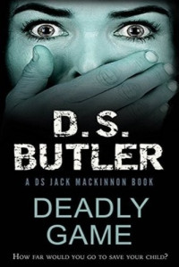 D. S. Butler — Deadly Game