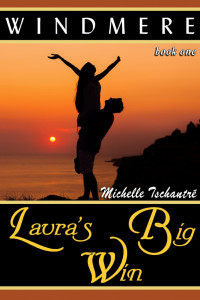 Michelle Tschantre' — Laura's Big Win