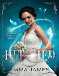 Emma James [James, Emma] — Hitched: Spinoff from the Dark Romance Thriller Series: Edge and Whisper Are Getting Married