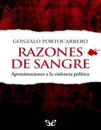 Gonzalo Portocarrero Maisch — Razones de sangre